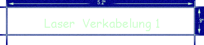 Laser  Verkabelung 1