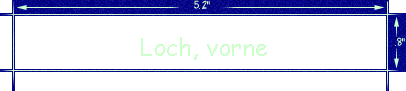Loch, vorne